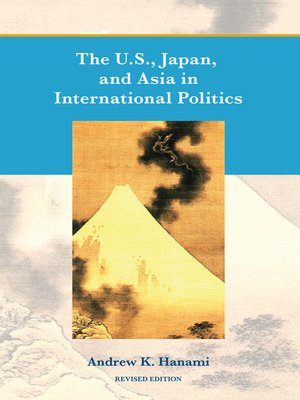 cover image of The U.S., Japan, and Asia In International Politics